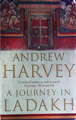A Journey in Ladakh: Encounters with Buddhism: Harvey, Andrew